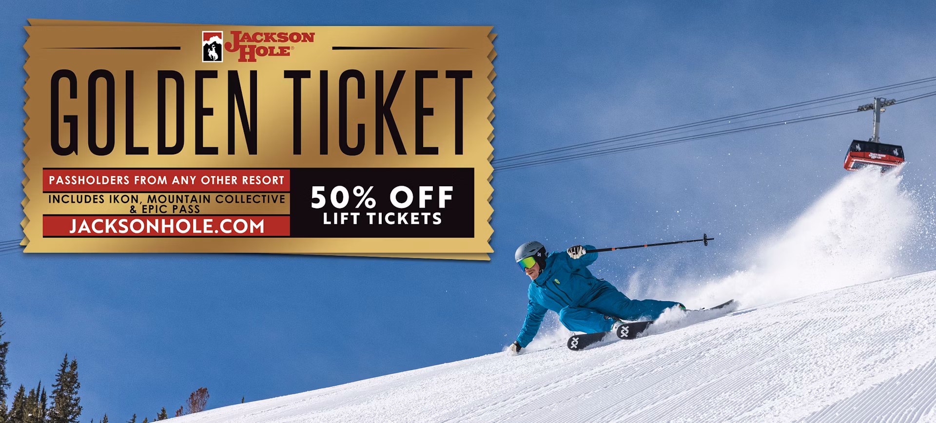 Golden Ticket 2024-2024 at Jackson Hole Mountain Resort